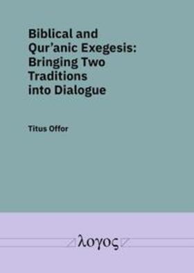 Offor |  Biblical and Qurâanic Exegesis | Buch |  Sack Fachmedien