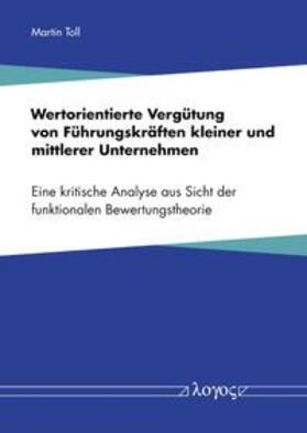 Toll |  Wertorientierte Vergütung von Führungskräften kleiner und mittlerer Unternehmen | Buch |  Sack Fachmedien