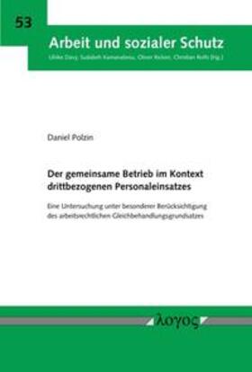 Polzin |  Der gemeinsame Betrieb im Kontext drittbezogenen Personaleinsatzes | Buch |  Sack Fachmedien