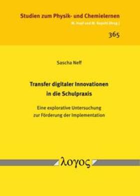 Neff |  Transfer digitaler Innovationen in die Schulpraxis | Buch |  Sack Fachmedien