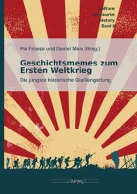 Froese / Meis |  Geschichtsmemes zum Ersten Weltkrieg | Buch |  Sack Fachmedien