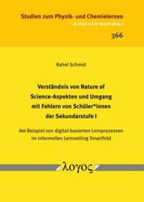 Schmid |  Verständnis von Nature of Science-Aspekten und Umgang mit Fehlern von Schüler*innen der Sekundarstufe I | Buch |  Sack Fachmedien