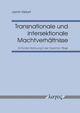 Kiekert |  Transnationale und intersektionale Machtverhältnisse | Buch |  Sack Fachmedien
