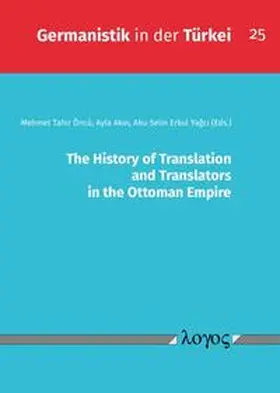 Öncü / Akin / Akin |  The History of Translation and Translators in the Ottoman Empire | Buch |  Sack Fachmedien