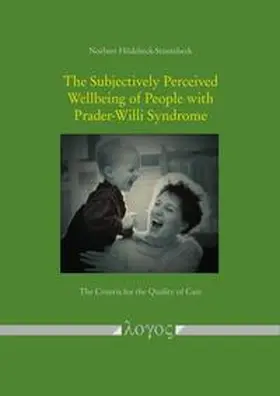 Hödebeck-Stuntebeck |  The Subjectively Perceived Wellbeing of People with Prader-Willi Syndrome | Buch |  Sack Fachmedien