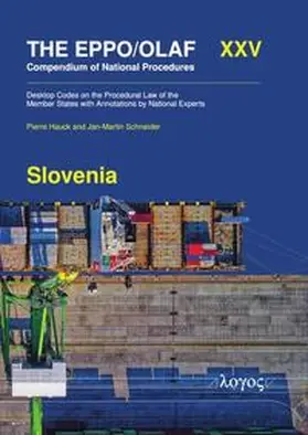 Hauck / Schneider |  The EPPO/OLAF Compendium of National Procedures: Slovenia | Buch |  Sack Fachmedien