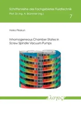 Pleskun / Brümmer |  Inhomogeneous Chamber States in Screw Spindle Vacuum Pumps | Buch |  Sack Fachmedien