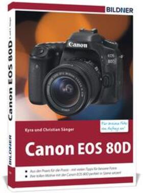 Sänger |  Canon EOS 80D - Für bessere Fotos von Anfang an | Buch |  Sack Fachmedien