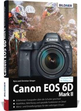 Sänger |  Canon EOS 6D Mark 2 - Für bessere Fotos von Anfang an | Buch |  Sack Fachmedien