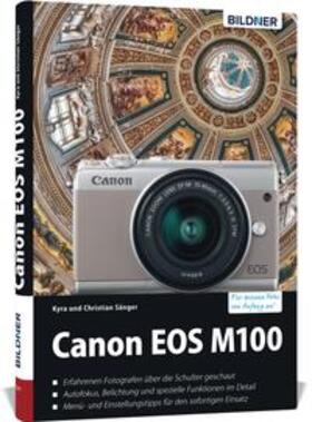 Sänger |  Canon EOS M100 - Für bessere Fotos von Anfang an | Buch |  Sack Fachmedien