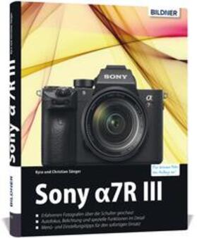 Sänger |  Sony Alpha 7R III | Buch |  Sack Fachmedien