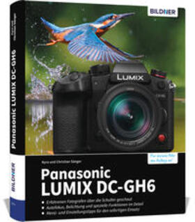 Sänger |  Panasonic LUMIX DC-GH6 | Buch |  Sack Fachmedien