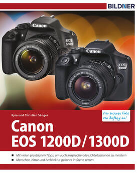 Sänger |  Canon EOS 1200D / 1300D - Für bessere Fotos von Anfang an! | eBook | Sack Fachmedien