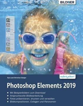 Sänger |  Photoshop Elements 2019 - Das umfangreiche Praxisbuch: leicht verständlich und komplett in Farbe! | eBook | Sack Fachmedien
