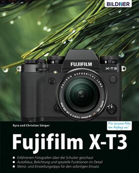 Sänger |  Fujifilm X-T3: Für bessere Fotos von Anfang an! | eBook | Sack Fachmedien