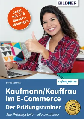 Schmitt |  Kaufmann/Kauffrau im E-Commerce - Der Prüfungstrainer (Aktualisierte Fassung!) | eBook | Sack Fachmedien