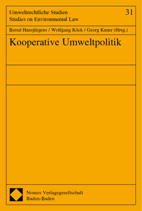 Hansjürgens / Köck / Kneer |  Kooperative Umweltpolitik | Buch |  Sack Fachmedien