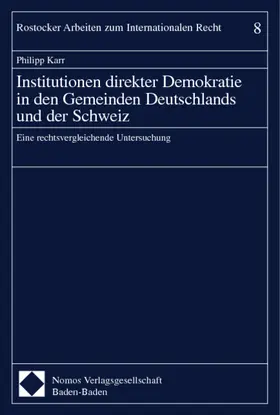 Karr |  Institutionen direkter Demokratie in den Gemeinden Deutschlands und der Schweiz | Buch |  Sack Fachmedien