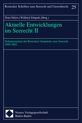 Ehlers / Erbguth |  Aktuelle Entwicklungen im Seerecht II | Buch |  Sack Fachmedien