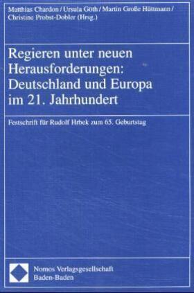 Chardon / Göth / Große Hüttmann |  Regieren unter neuen Herausforderungen: Deutschland und Euro | Buch |  Sack Fachmedien