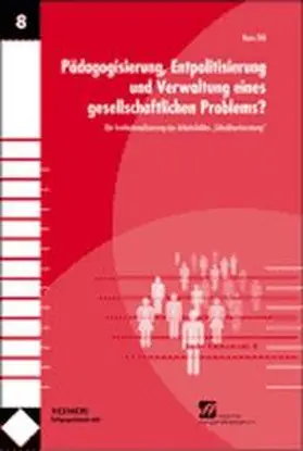 Ebli |  Pädagogisierung, Entpolitisierung und Verwaltung eines gesellschaftlichen Problems? | Buch |  Sack Fachmedien