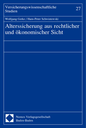 Gerke / Schwintowski |  Gerke: Alterssicherung/ökon. Sicht | Buch |  Sack Fachmedien