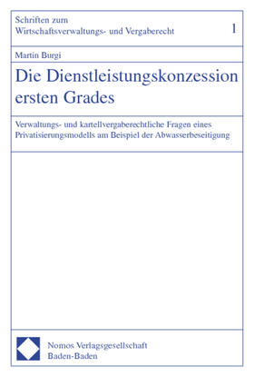 Burgi | Dienstleistungskonzession ersten Grades | Buch | 978-3-8329-0805-8 | sack.de