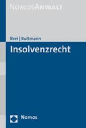 Brei / Bultmann |  Brei, K: Insolvenzrecht | Buch |  Sack Fachmedien