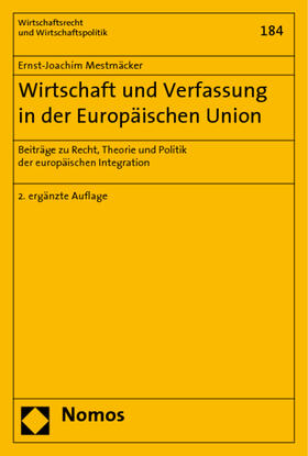 Mestmäcker |  Wirtschaft und Verfassung in der Europäischen Union | Buch |  Sack Fachmedien