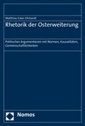 Ecker-Erhardt / Ecker-Ehrhardt |  Rhetorik der Osterweiterung | Buch |  Sack Fachmedien