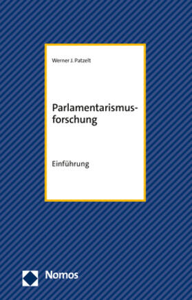 Patzelt |  Parlamentarismusforschung | Buch |  Sack Fachmedien