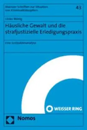 Mönig |  Häusliche Gewalt und die strafjustizielle Erledigungspraxis | Buch |  Sack Fachmedien