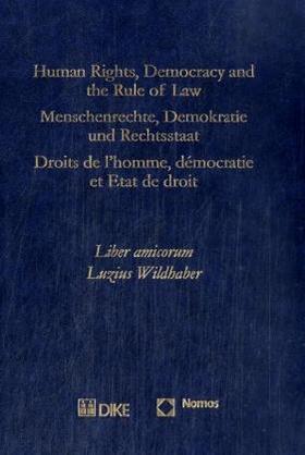 Breitenmoser / Ehrenzeller / Sassòli |  Human Rights, Democracy and the Rule of Law - Menschenrechte | Buch |  Sack Fachmedien