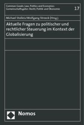 Stolleis / Streeck |  Aktuelle Fragen zu politischer und rechtlicher Steuerung im Kontext der Globalisierung | Buch |  Sack Fachmedien