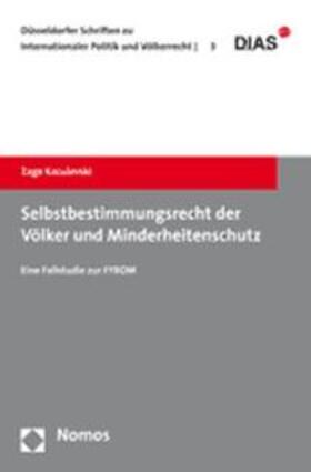 Kaculevski | Selbstbestimmungsrecht der Völker und Minderheitenschutz | Buch | 978-3-8329-2777-6 | sack.de