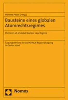 Pelzer |  Bausteine eines globalen Atomrechtsregimes | Buch |  Sack Fachmedien