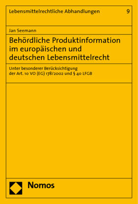 Seemann |  Behördliche Produktinformation im europäischen und deutschen Lebensmittelrecht | Buch |  Sack Fachmedien