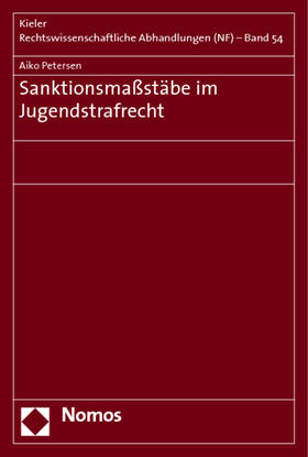 Petersen |  Sanktionsmaßstäbe im Jugendstrafrecht | Buch |  Sack Fachmedien
