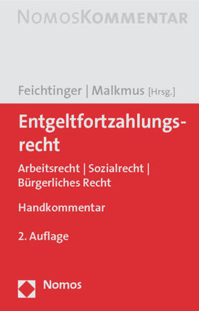Feichtinger / Malkmus |  Entgeltfortzahlungsrecht | Buch |  Sack Fachmedien