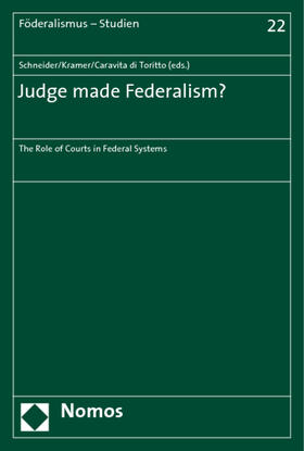 Schneider / Kramer / Caravita di Toritto |  Judge made Federalism? | Buch |  Sack Fachmedien