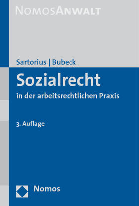 Sartorius / Bubeck |  Sartorius, U: Sozialrecht in der arbeitsrechtlichen Praxis | Buch |  Sack Fachmedien