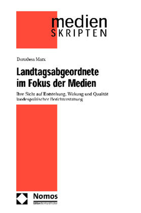 Marx |  Landtagsabgeordnete im Fokus der Medien | Buch |  Sack Fachmedien