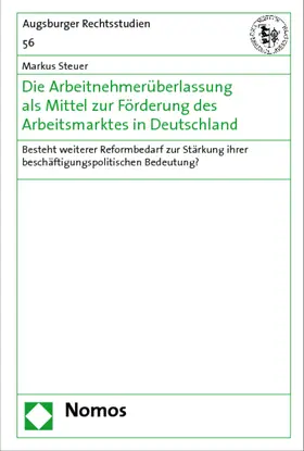 Steuer |  Die Arbeitnehmerüberlassung als Mittel zur Förderung des Arbeitsmarktes in Deutschland | Buch |  Sack Fachmedien