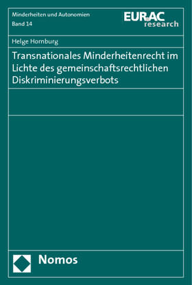 Hornburg |  Transnationales Minderheitenrecht im Lichte des gemeinschaftsrechtlichen Diskriminierungsverbots | Buch |  Sack Fachmedien