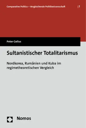 Gelius |  Sultanistischer Totalitarismus | Buch |  Sack Fachmedien