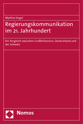 Vogel |  Regierungskommunikation im 21. Jahrhundert | Buch |  Sack Fachmedien