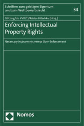 Götting / Vall &#134; / Röder-Hitschke |  Enforcing Intellectual Property Rights | Buch |  Sack Fachmedien