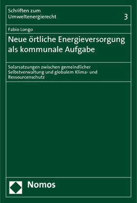 Longo |  Longo, F: Neue örtliche Energieversorgung/kommunale Aufgabe | Buch |  Sack Fachmedien