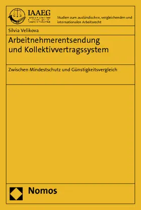 Velikova |  Arbeitnehmerentsendung und Kollektivvertragssystem | Buch |  Sack Fachmedien