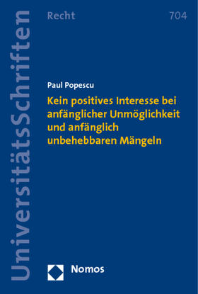 Popescu |  Kein positives Interesse bei anfänglicher Unmöglichkeit und anfänglich unbehebbaren Mängeln | Buch |  Sack Fachmedien